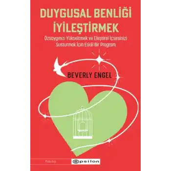 Duygusal Benliği İyileştirmek