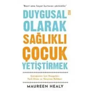 Duygusal Olarak Sağlıklı Çocuk Yetiştirmek