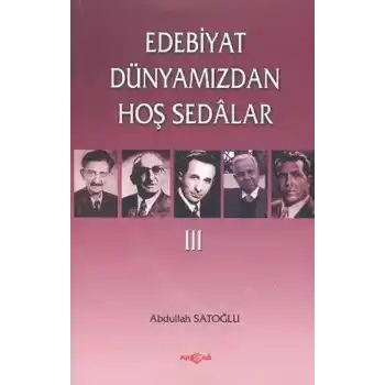 Edebiyat Dünyamızdan Hoş Sedalar 3