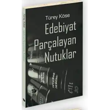 Edebiyat Parçalayan Nutuklar
