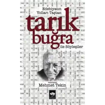 Edebiyatın Yolları Taştan Tarık Buğra ile Söyleşiler