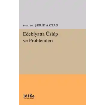 Edebiyatta Üslup ve Problemleri