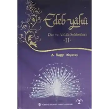Edep Yahu - Din ve Ahlak Sohbetleri - II