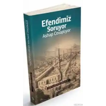 Efendimiz Soruyor Ashap Cevaplıyor
