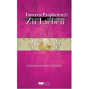 Efendimizi (S.A.V.) Sahabe Gibi Sevmek - Almanca