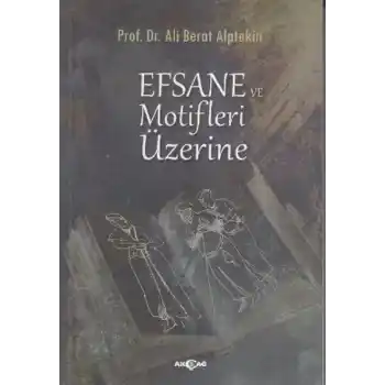Efsane ve Motifler Üzerine