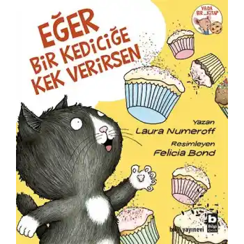 Eğer Bir Kediciğe Kek Verirsen