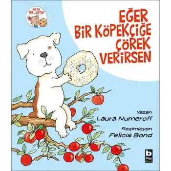 Eğer Bir Köpekçiğe Çörek Verirsen