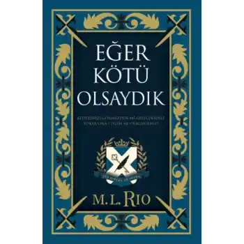 Eğer Kötü Olsaydık (Yan Boyamalı Ciltli Özel Baskı)