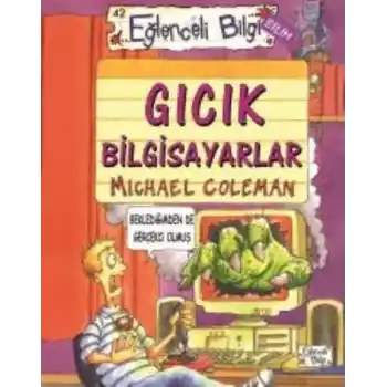 Eğlenceli Bilgi 42 Gıcık Bilgisayarlar