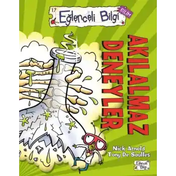 Eğlenceli Bilgi (Bilim) - Akılalmaz Deneyler