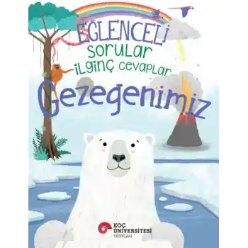 Eğlenceli Sorular İlginç Cevaplar – Gezegenimiz