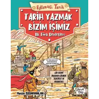 Eğlenceli Tarih: Tarih Yazmak Bizim İşimiz -  İlk Türk Devletleri