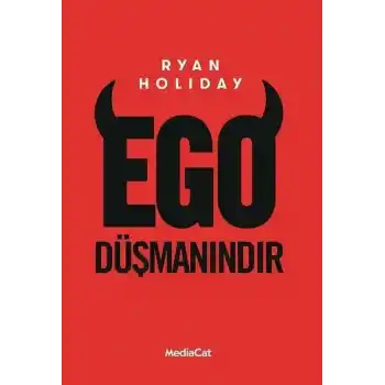 Ego Düşmanındır