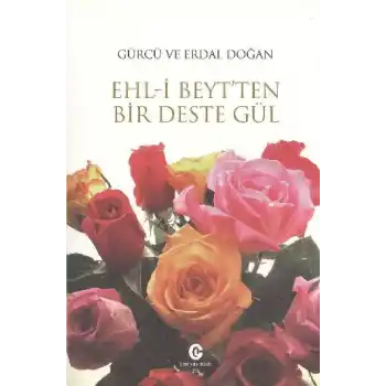 Ehl-i Beyt’ten Bir Deste Gül