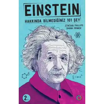 Einstein - Hakkında Bilmediğiniz 101 Şey