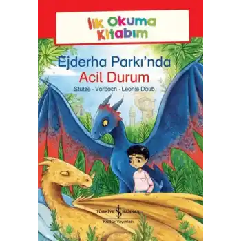Ejderha Parkı’nda Acil Durum - İlk Okuma Kitabım