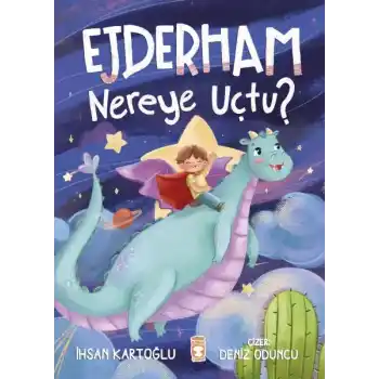 Ejderham Nereye Uçtu?