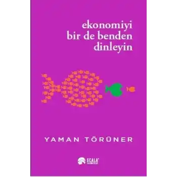 Ekonomiyi Bir De Benden Dinleyin