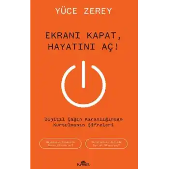 Ekranı Kapat, Hayatını Aç!
