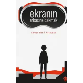 Ekranın Arkasına Bakmak