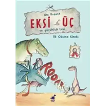 Eksi Üç ve Gürültücü Lucy