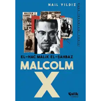 El Hac Malik El Şahbaz Malcom X