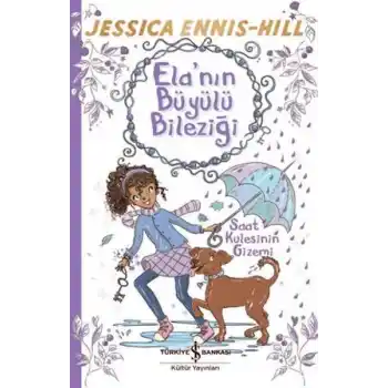 Ela’nın Büyülü Bileziği – Saat Kulesinin Gizemi