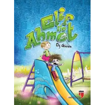 Elif ile Ahmet - Öz Güven