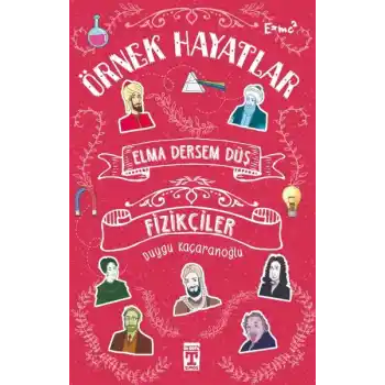 Elma Dersem Düş-Fizikçiler