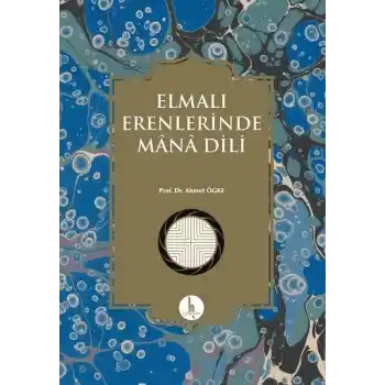 Elmalı Erenlerinde Mana Dili