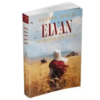 Elvan: Bozkırda Bir Gelin