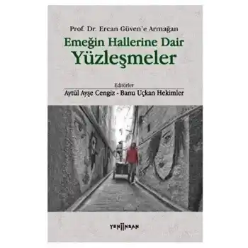 Emeğin Hallerine Dair Yüzleşmeler