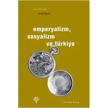 Emperyalizm, Sosyalizm ve Türkiye