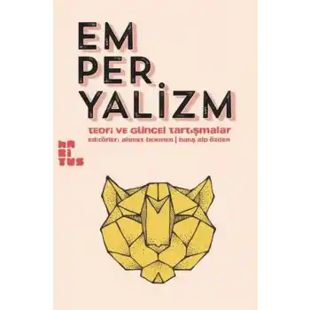 Emperyalizm  Teori ve Güncel Tartışmalar