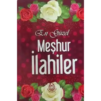 En Güzel Meşhur İlahiler