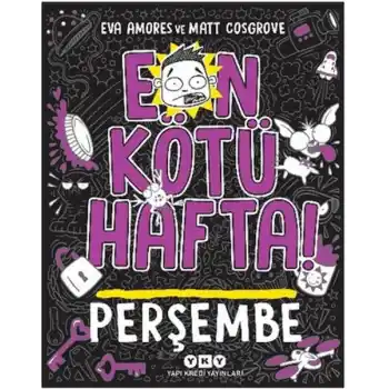 En Kötü Hafta! - Perşembe