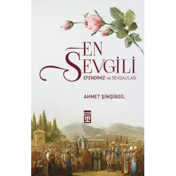 En Sevgili Efendimiz ve Sevdalıları