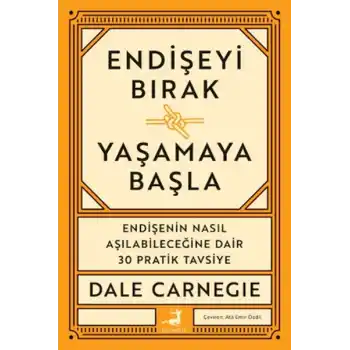 Endişeyi Bırak Yaşamaya Başla
