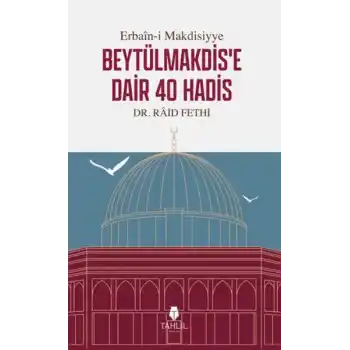 Erbain-i Makdisiyye Beytülmakdise Dair 40 Hadis