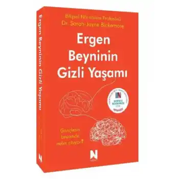 Ergen Beyninin Gizli Yaşamı