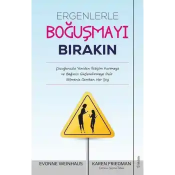 Ergenlerle Boğuşmayı Bırakın