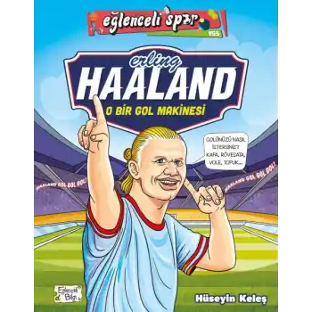 Erling Haaland - O Bir Gol Makinesi