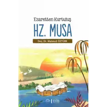 Esaretten Kurtuluş Hz. Musa