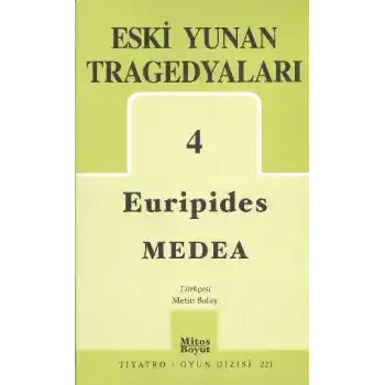 Eski Yunan Tragedyaları 4 / Medea