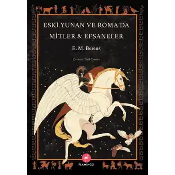 Eski Yunan Ve Roma’da Mitler & Efsaneler