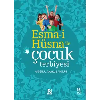 Esma-i Hüsna ile Çocuk Terbiyesi