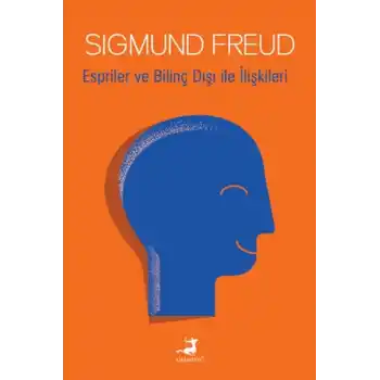 Espriler ve Bilinç Dışı ile İlişkileri