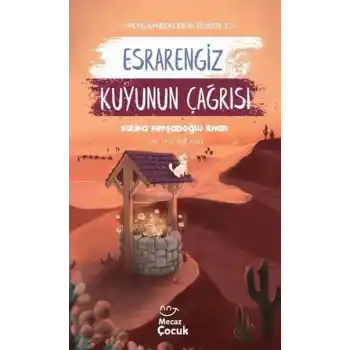 Esrarengiz Kuyunun Çağrısı