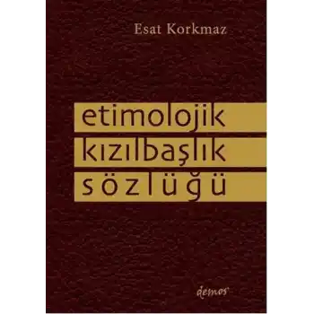 Etimolojik Kızılbaşlık Sözlüğü